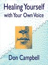 Healing Yourself With Your Own Voice